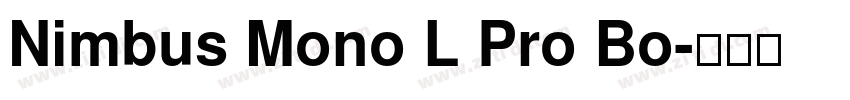 Nimbus Mono L Pro Bo字体转换